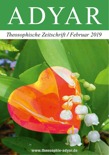 ADYAR - Theosophische Zeitschift | Februar 2019
